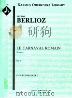 Le Carnaval Romain Overture Op.9 condctor's score A 1302 PDF电子版封面 Hector Berlioz