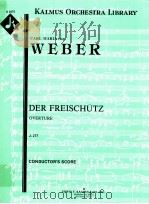 Der Freischütz Overture J.277 condctor's score A 2475     PDF电子版封面    Carl Maria von Weber 
