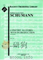 Concert Allegro with Introduction in D minor Op.134 full score A2016     PDF电子版封面    Robert salexander Schumann 