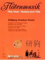 Fl?tenmusik Flute Music·Musique pour Fl?te overture to >>the marriage of figaro<< arrang 1990 PDF电子版封面