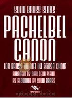 Pachelbei Canon for Brass Quintet or Brass Choir 1988 PDF电子版封面