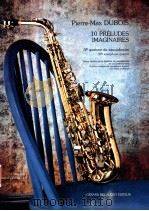 10 preludes imaginaires 5e quatuor de saxophone 1994 PDF电子版封面