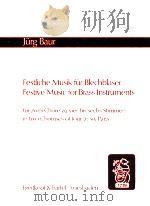 Festive Music for Brass Instruments in two Choruses of four to Six PARTS PDF电子版封面 Jung Baur