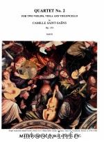 Quartet No.2 for two violins viola and violoncello op.153 parts M3975     PDF电子版封面    Camille Saint-Sans 