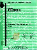 Piano Concerto No.2 in F minor PDF电子版封面 Frédéric Chopin