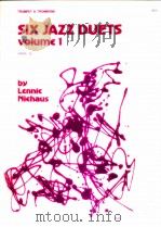Six Jazz Duets Trumpet & Trombone volume 1 Grade 3 1/2 1992 PDF电子版封面