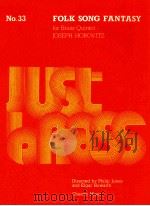 FOLK SONG FANTASTY for Brass Quintet Just Brass No.33   1979  PDF电子版封面     