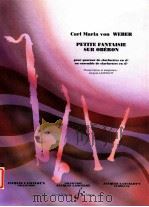 Petite Fantaisie sur oberon pour quatuor de clarinettes en si? ou ensemble de clarinettes en si?（1998 PDF版）
