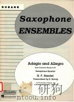 adagio and allegro from cencerto grosso in B? saxophone quartet PDF电子版封面 G.F.Handel