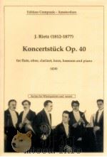 Koncertstück op.40 for flute oboe clarinet horn bassoon and piano 418     PDF电子版封面    J.Rietz 