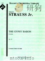The Gypsy Baron Overture Op.19 conductor's score A 2091     PDF电子版封面    JohannStraussJr. 