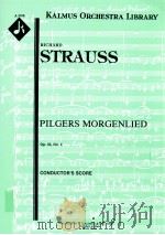 Pilgers Morgenlied Op.33 No.4 conductor's score A 3106 PDF电子版封面 RichardStrauss