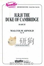 H.R.H The Duke of Cambridge March wind band parts Op.60 1957 PDF电子版封面