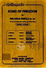 song of freedom for Chorus of Sopranos and Altos and Brass Band Duration:-19 minutes Op.109 1972 PDF电子版封面