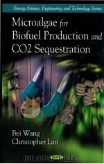 microalgae for biofuel production and co2 sequestration PDF电子版封面