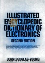 Illustrated encyclopedic dictionary of electronics second edition 1987 PDF电子版封面 0134507010