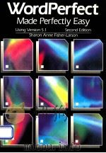Wordperfect made perfectly easy : using version 5.1 second edition 1992 PDF电子版封面 0028000390