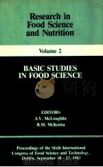 Research in food science and nutrition ; volume 2: basic studies in food science   1983  PDF电子版封面  0906783267   