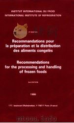 recomandations pour la preparation et la distribution des aliments congeles recommendations for the 1986 PDF电子版封面 2903633341