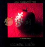 Japan the beauty of food 1987 PDF电子版封面 0500014310