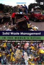 solid waste management in the world's cities water and sanitation in the world's cities 2 PDF电子版封面