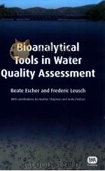bioanalytical tools in water quality assessment PDF电子版封面