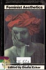 FEMINIST AESTHETICS 1985 PDF电子版封面 GISELA ECKER