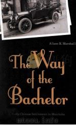 the way of the bachelor early chinese settlement in manitoba PDF电子版封面