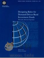 DESIGNING RULES FOR DEMAND-DRIVEN RURAL INVESTMENT FUNDS  THE LATIN AMERICAN EXPERIENCE（1998 PDF版）