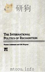 the international politics of recognition PDF电子版封面