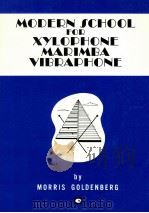 MODERN SCHOOL FOR XYLOPHONE MARIMBA VIBRAPHONE   1950  PDF电子版封面  0793519381   