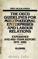 THE OECD GUIDELINES FOR MULTINATINAL ENTERPRISES AND LABOUR RELATIONS 1979-1982  EXPERIENCE AND MID-（1983 PDF版）