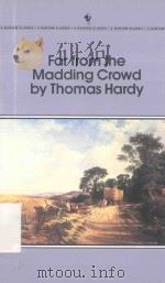 FAR FROM THE MADDING CROWD BY THOMAS HARDY 1982 PDF电子版封面 0553212218