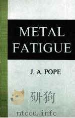 METAL FATIGUE 1959 PDF电子版封面 J.A.POPE