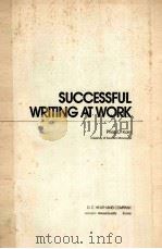 SUCCESS FUL WRITING AT WORK 1982 PDF电子版封面 PHILIP C.KOLIN
