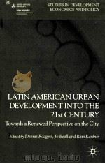 latin american urban development into the 21st centurytowards a renewed perspective on the city PDF电子版封面