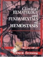 CLINICAL HEMATOLOGY AND FUNDAMENTALS OF HEMOSTASIS SECOND EDITION 1992 PDF电子版封面 0803646038 DENISE M.HARMENING