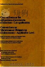 CONVENTION SUR LES OBLIGATIONS ALIMENTAIRES(EXECUTION-LOI APPLICABLE) CONVENTIONS ON MAINTENANCE OBL 1975 PDF电子版封面