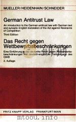 DAS RECHT GEGEN WETTBEWERBSBESCHRANKUNGEN GERMAN ANTITRUST LAW 1984 PDF电子版封面 3781928330