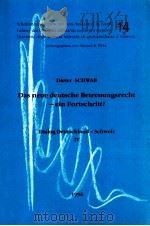 DAS NEUE DEUTSCHE BETREUUNGSRECHT EIN FORTSCHRITT? DIALOG DEUTSCHLAND SCHWEIZ IV（1996 PDF版）