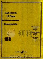 12 duos pour 2 hautbois ou saxophones 2 suite:3duos 1932 PDF电子版封面