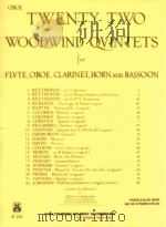 Twenty two woodwind quintet for flute oboe clarinet horn and bassoon PDF电子版封面 Albert J.Andraud