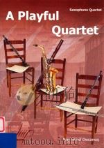 A Playful Quartet Saxophone Quartet 1992 PDF电子版封面