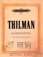 Kammerspiel für Streichquartett Studienpartitur nr.9185 a PDF电子版封面 Thilman