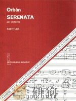 Orbán Serenata PER orchestra partitura   1986  PDF电子版封面    Orbán 