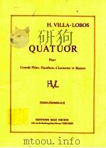 Quatuor pour Grande Flute Hautbois Clarinette et Basson PDF电子版封面 H.VILLA-LOBOS