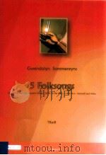 Five Folksongs TBarB D 2008 6045 047 PDF电子版封面 Gwendolyn Sommereynsw