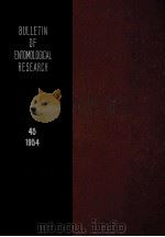 BULLETIN OF ENTOMOLOGICALRESEARCH VOL.45 1955 PDF电子版封面 THE DIRECTOR
