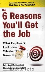 the 6 reasons you'll get the jobwhat employers look for-whether they know in or not PDF电子版封面