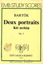 Deux portraits pour orchestre op.5 z.40 053 1953 PDF电子版封面 Bartok
